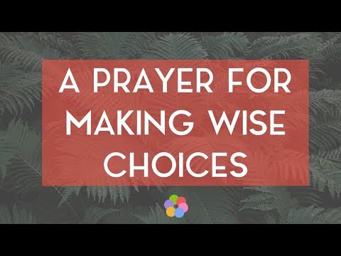 A Prayer for Making Wise Choices