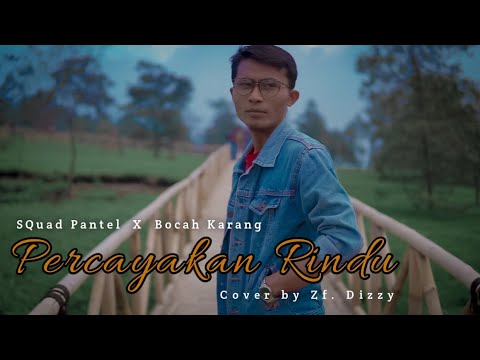 Percayakan Rindu - Zf. Dizzy (Cover)