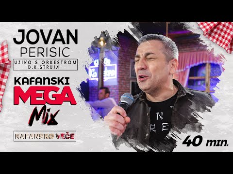 JOVAN PERISIC - KAFANSKI MEGA MIX 40MIN | UZIVO (ORK.DRAGAN KOVACEVIC STRUJA) 2022 | OTV VALENTINO