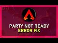 Apex Legends - How To Fix Party Not Ready / Party Leader Quit on PC & Console Apex Legends - How To Fix Party Not Ready / Party Leader Quit on PC & Console