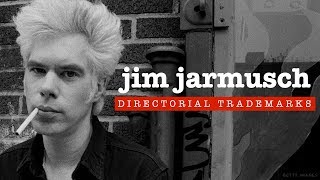 Jim Jarmusch's Directorial Trademarks