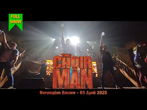 The Choir of Man: FULL SHOW (Norwegian Encore, 05 April 2025)