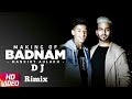 Badnam Ho Gya Remix