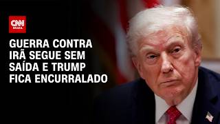 Guerra contra IRÃ segue sem saída e TRUMP fica encurralado; VEJA ANÁLISE