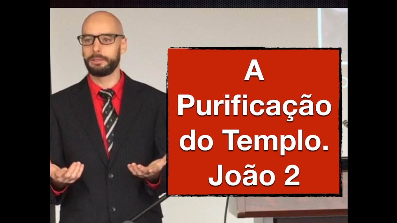 A Purificação do Templo- João 2- Glauber Manfredini