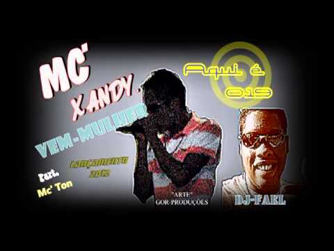 Mc'Xandy & Mc'Ton (Vem Mulher).