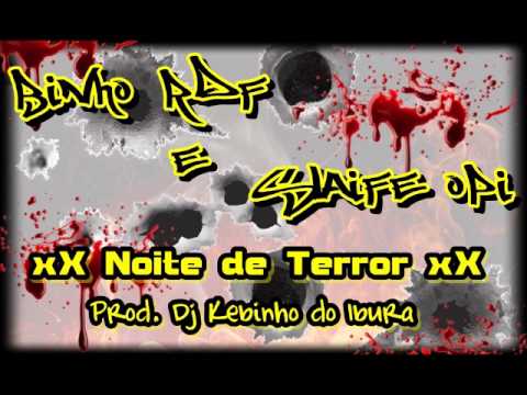 🔵 Binho Rdf e Slaife Opi - Noite de Terror - Prod Dj Kebinho do Ibura 🎶