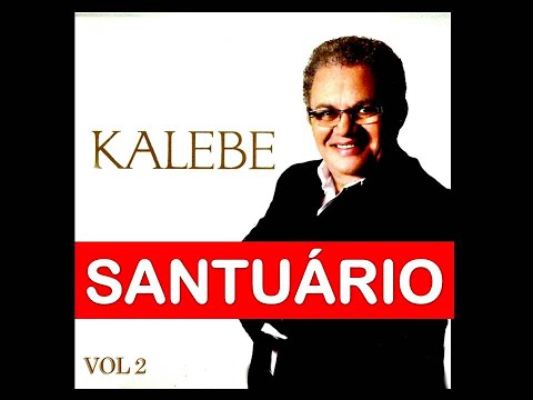 Santuário - Kalebe