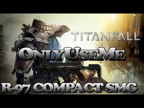 Titanfall: OnlyUseMe R-97 Compact SMG
