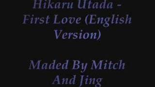 Hikaru Utada - First Love (english version)