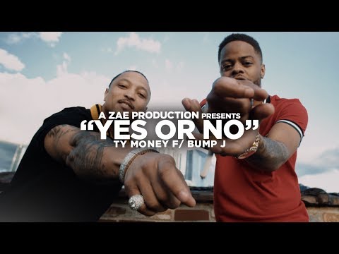 Ty Money f/ Bump J - Yes or No (Official Music Video) Shot By @AZaeProduction
