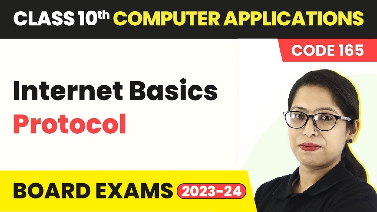 Protocol - Internet Basics (Theory) | Class 10 Computer Applications Chapter 1 (Code 165) 2022-23