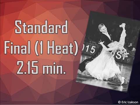Standard Practice Final (1 Heat) 2.15 min.