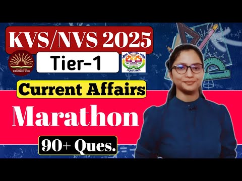 KVS-NVS 2026 Tier-1 Current Affairs Marathon | Current Affairs Marathon for KVS-NVS Tier-1 | KVS |