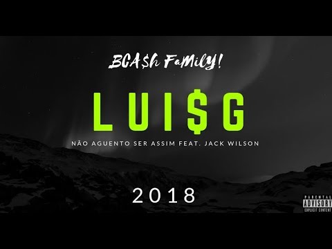 Lui💲 G - Não Aguento feat. Jack Wilson (prod. MKSB)