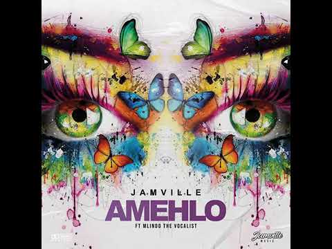 Amehlo (feat. Mlindo The Vocalist)