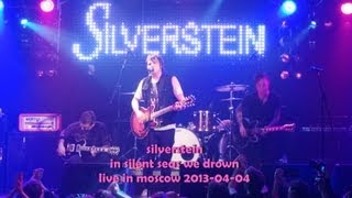 silverstein - in silent seas we drown (live in moscow, russia, plan b, 2013-04-04)