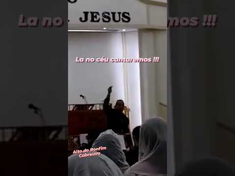 Hino: Lá nos Céus,  Cantarei. Ensaio Alto de Bonfim, Cabreuva.