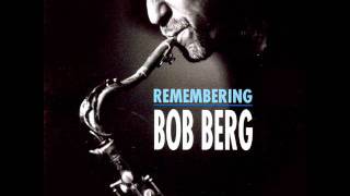 Bob Berg   You and the night and the music