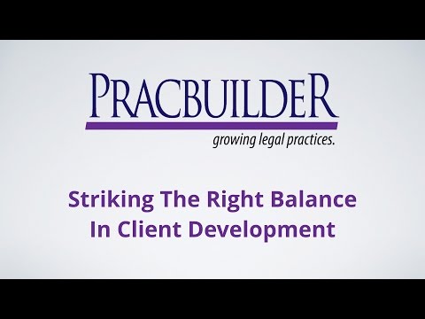 Striking the Right Balance in Client Development