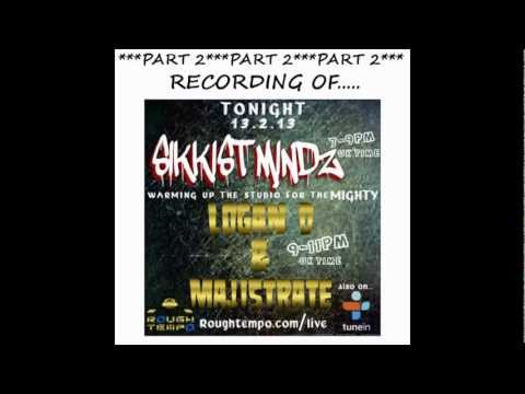 **PART 2** SIKKIST MINDZ warm up set for LOGAN D B2B MAJISTRATE ROUGHTEMPO.COM