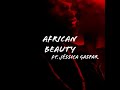 AfricanBeauty Kwabena Awutey Feat Jéssica Gaspar