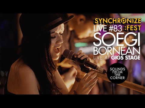 Sounds From The Corner : Live #83 Soegi Bornean | Live at Synchronize Fest Gigs Stage