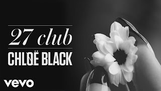 Chløë Black - 27 Club (Elderbrook Remix) [Official Audio]
