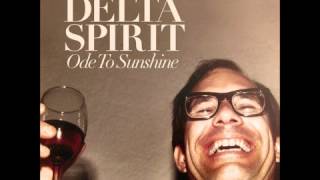 Delta Spirit - People C&#39;mon
