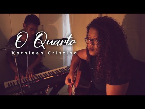 O QUARTO - Kathleen Cristina - Live Session