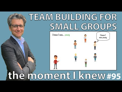 Team Building Small Groups - The moment I knew *95