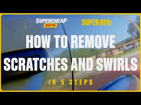 How To Remove Scratches & Swirls - Super DIYs