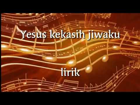 Yesus Kekasih Jiwaku (lirik)