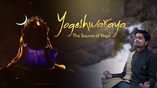 Agam - Yogeshwaraya  Mahadevaya Namah  Sounds of I