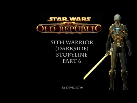 Swtor: Sith Warrior storyline (Dark side) part 6