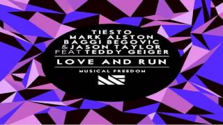 Tiesto, Mark Alston, Baggi Begovic &amp; Jason Taylor - Love and Run (MOTi Remix)
