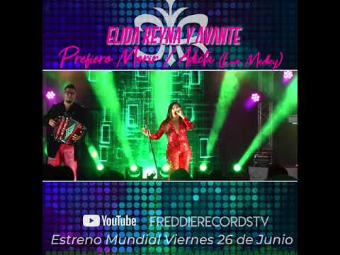 Elida Reyna Y Avante - Prefiero Morir, Adicta (Live Medley) - Video Teaser