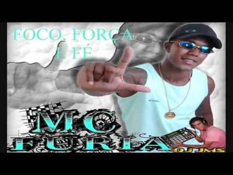 MC Fúria   Foco, força e fé