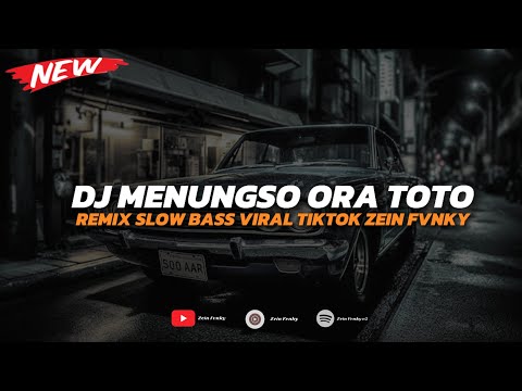 DJ MENUNGSO ORA TOTO SLOW BASS VIRAL TIK TOK TERBARU 2025