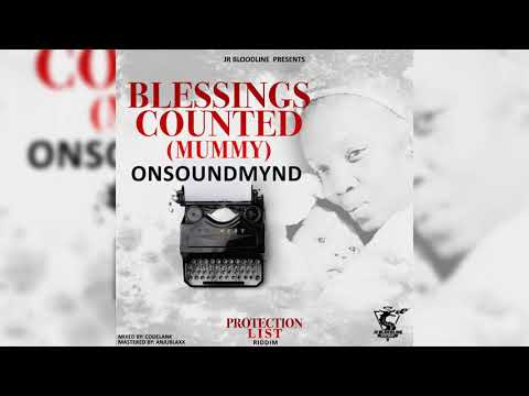 Onsoundmynd -- Blessings Counted (Mummy) ( Official Audio)  October 22, 2021