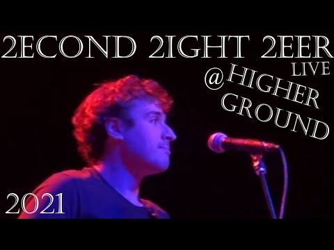 "2econd 2ight 2eer" - Live @ Higher Ground, South Burlington, VT (2021)