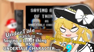 Undertale with MARISA KIRISAME +  9  watch to Sayi