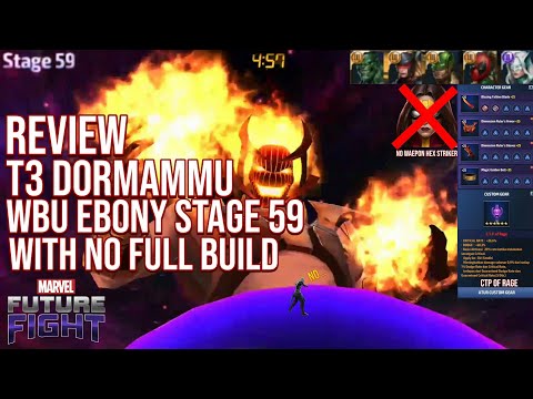 Testing Dormammu T3 Play WBU Ebony Stage 59 With No Full Build - Marvel Future Fight