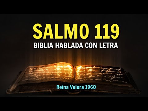 SALMO 119 Biblia HABLADA con Letra Reina Valera 1960