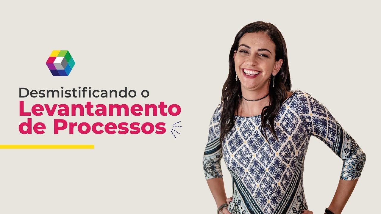Desmistificando o Levantamento de Processos