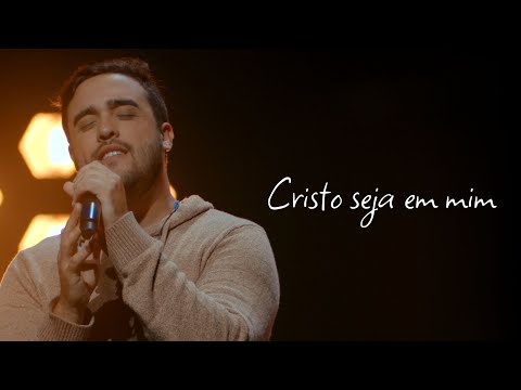 Cristo Seja Em Mim - Pedro Valença