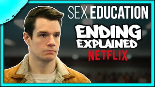Sex Education: Season 3 Recap | Ending Explained