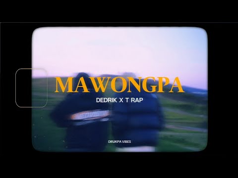 MAWONGPA - Dedrik x T Rap (Lyrics)