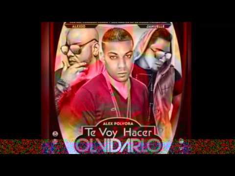 Alexio La Bestia Ft. Januelle y Alex Polvora - Te Voy Hacer Olvidarlo