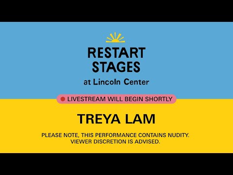 Treya Lam LIVE from #RestartStages at Lincoln Center